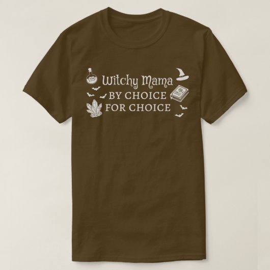 T-shirt Pro Abortion Witchy Mama Par Choix Pour Choice II (Design devant)