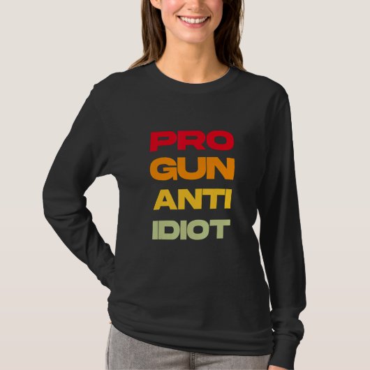 T-shirt Pro Arme Anti Idiot 4 (Devant)