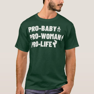 T-shirt Pro Baby Pro Femme Anti-avortement 1