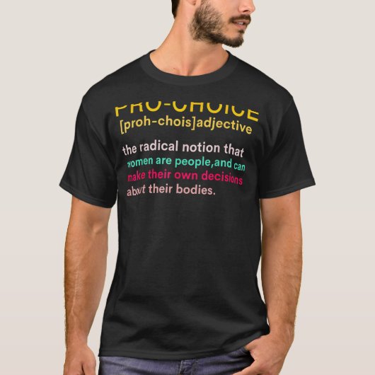 T-shirt Pro Choice Définition Droits des femmes Rapport fé (Devant)