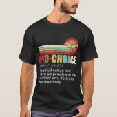 T-shirt Pro Choice Feminist Definition Droits des femmes M (Devant)