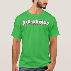 T-shirt Pro Choice Retro Typographie Arc-en-ciel style déf