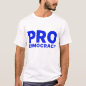 T-shirt Pro Democracy (Devant)