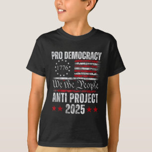 T-shirt Pro Democracy Anti Project 2025 Stop Project 2025