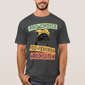 T-shirt Pro Feminism Pro Cats Droits d'avortement Tee Repr