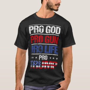 T-shirt Pro God Pro Gun Anti-avortement Pro Trump Shirt Pa