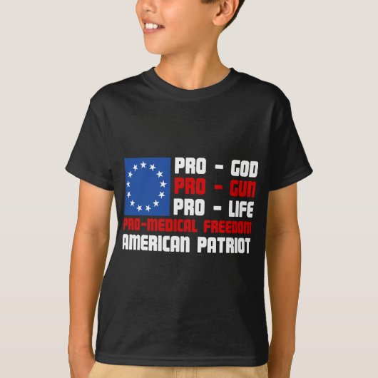 T-shirt Pro-God Pro-Gun Pro-Life Pro-Liberté Médicale Amer (Devant)