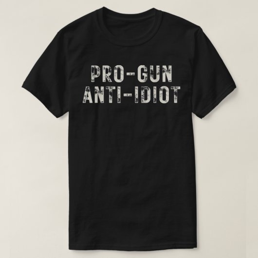 T-shirt Pro Gun Anti Idiot  (Design devant)