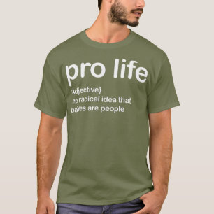 T-shirt pro life