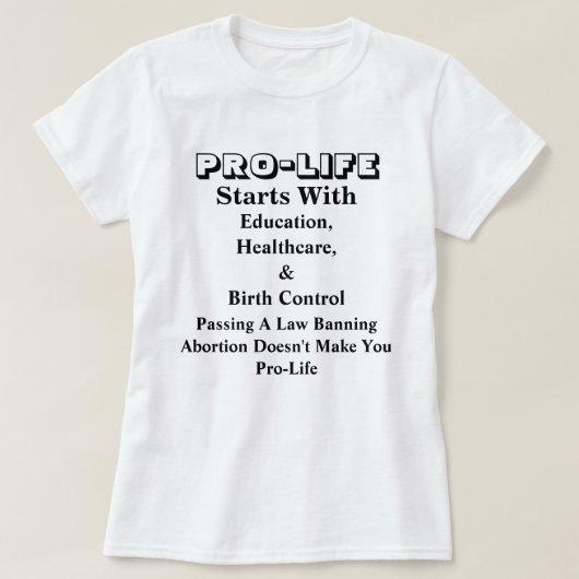 T-shirt PRO-LIFE Commence Avec L'Éducation, La Santé &.... (Design devant)