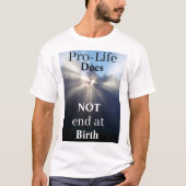 T-shirt Pro-Life ne se termine pas à la naissance (Devant)