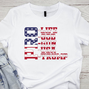 T-shirt Pro-Life, Pro-God, Pro-Gun, Pro-USA, Pro-Trump