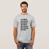 T-shirt Pro Noir, Pro Brun, Pro Queer (Devant entier)