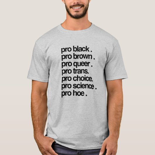 T-shirt Pro Noir, Pro Brun, Pro Queer (Devant)