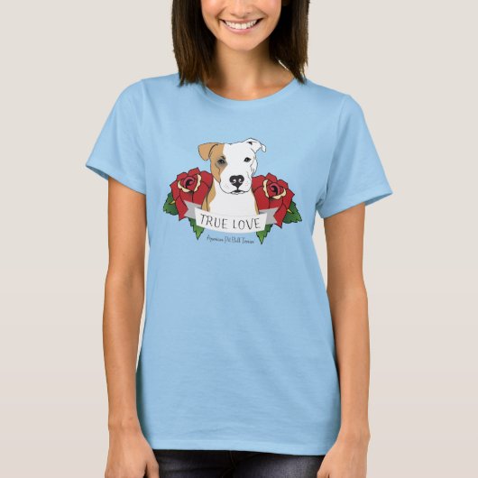 T-shirt Pro Pit Bull - True Love Design (Devant)