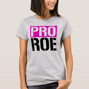 T-shirt Pro Roe
