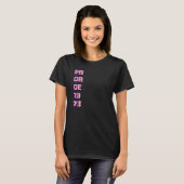 T-shirt Pro Roe1973 Pr Ou Oe 1973 Pixel 1 (Devant entier)