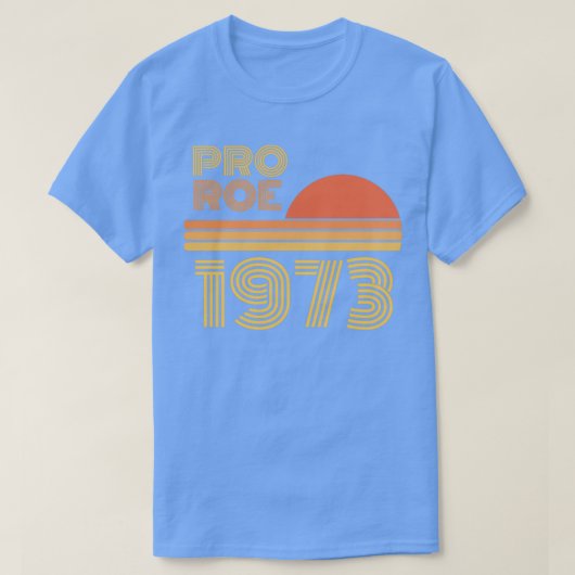 T-shirt Pro roe 1973 (Design devant)