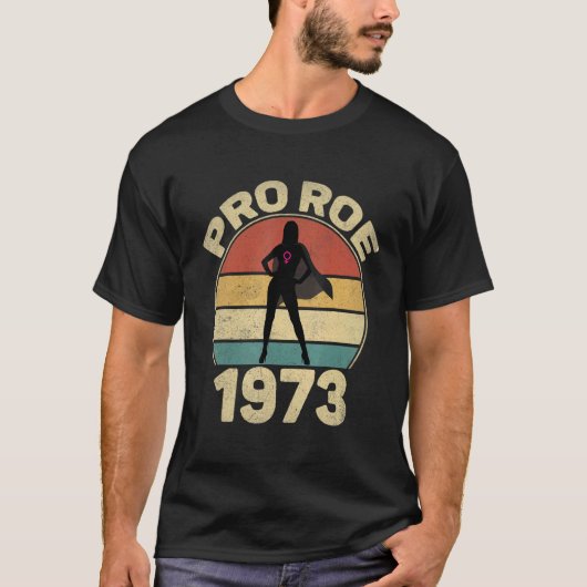 T-shirt Pro Roe 1973 (Devant)