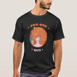 T-shirt Pro Roe 1973 Abortion Pro Choice