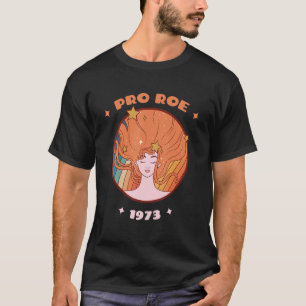 T-shirt Pro Roe 1973 Abortion Pro Choice 1