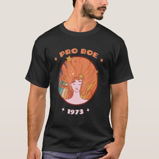 T-shirt Pro Roe 1973 Abortion Pro Choice 1 (Devant)