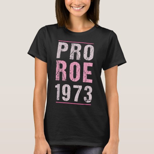 T-shirt Pro Roe 1973 Droits Fondamentaux Rétro Rose Dans L (Devant)