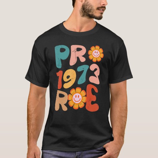 T-shirt Pro Roe 1973 Roe Vs Wade Pro Choice Droits des fem (Devant)