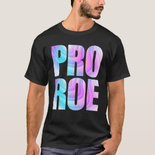 T-shirt Pro Roe 1973 Tie Dye