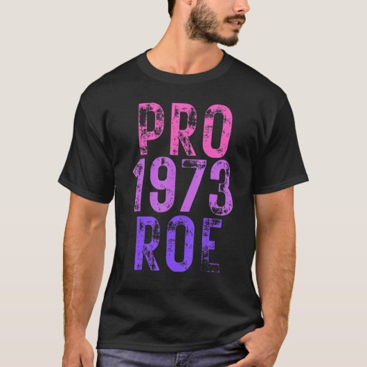 T-shirt Pro Roe 2 1973 (Devant)