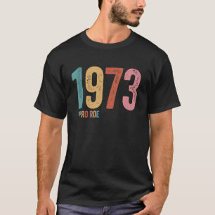 T-shirt Pro Roe 4 1973
