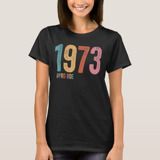 T-shirt Pro Roe 5 1973 (Devant)