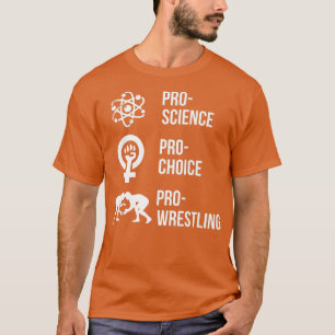 T-shirt Pro Science Pro Choice Pro lutte Premium 1704