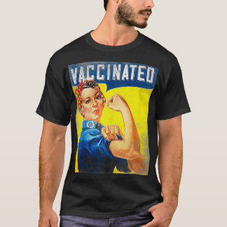 T-shirt Pro Vaccine, I Got Vaccinated, Want a hug Rosie Th