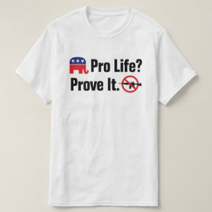 T-shirt Pro Vie ? Prouvez-le - Interdisez les Armes d'Assa