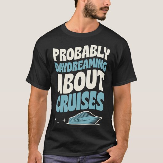 T-shirt Probablement Daydreabout Cruises Cruise Ship Vac (Devant)