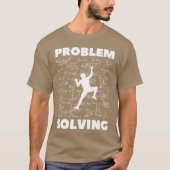 T-shirt Problem Solving Climber Rock Climbing (Devant)