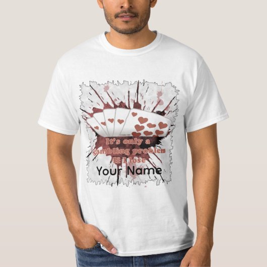 T-shirt Problème de jeu de poker (Devant)