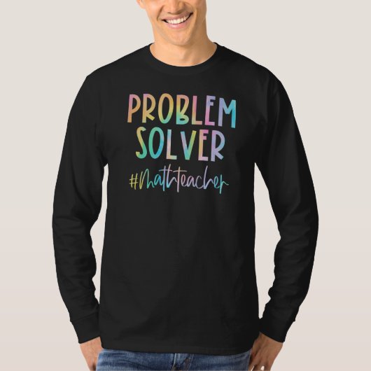 T-shirt Problème de l'enseignant en mathématiques Solveur (Devant)