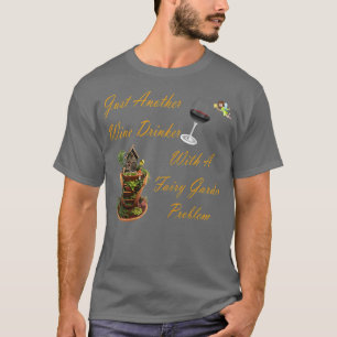 T-shirt Problème du jardin de fées pour femmes
