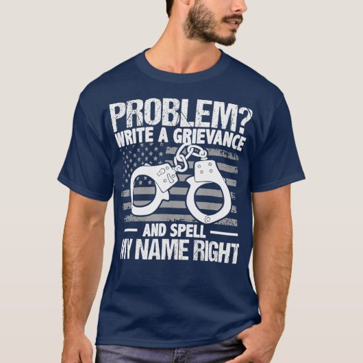 T-shirt Problème Écrivez Un Grief Et Écrivez Mon Nom (Devant)