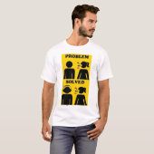 T-shirt Problème résolu (Devant entier)