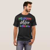 T-shirt Problème Solveur Math Enseignant Math (Devant entier)