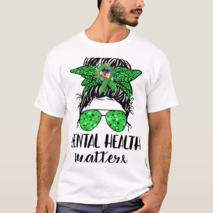 T-shirt Problèmes de santé Messy Bun Cadeau santé mentale
