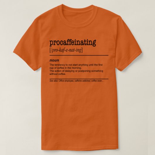 T-shirt Procaffeinant Funny Coffee cadeau de l'amant pour (Design devant)