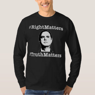 T-shirt Procès d'impeachment Adam Schiff Right Matters
