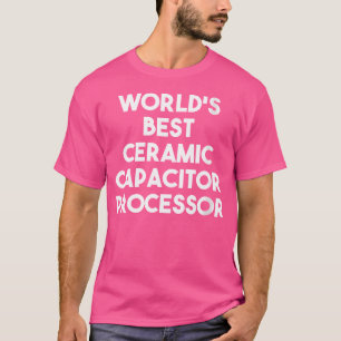 T-shirt Processeur De Condensateur En Céramique Wo World