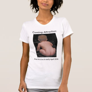T-shirt Prochaine attraction :  bébé sur le chemin