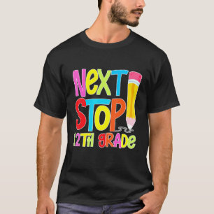 T-shirt Prochaine étape 12e année