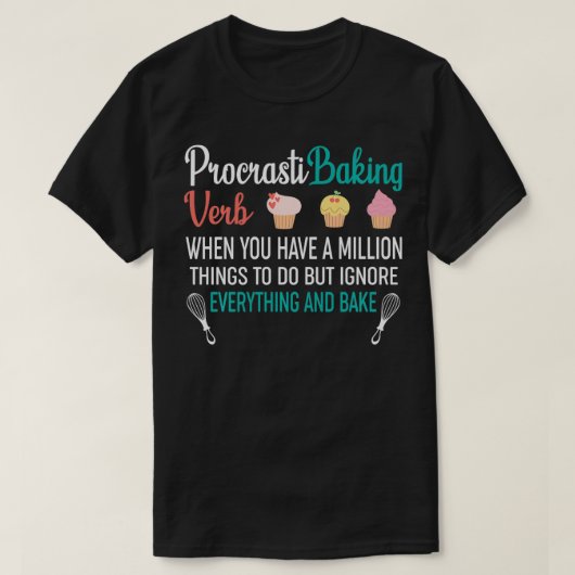 T-shirt Procrastibaking Funny Cupcake Baking Baker 3003 (Design devant)